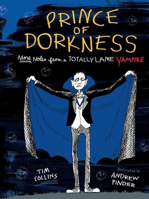 cover image of Prince of Dorkness: More Notes from a Totally Lame Vampire